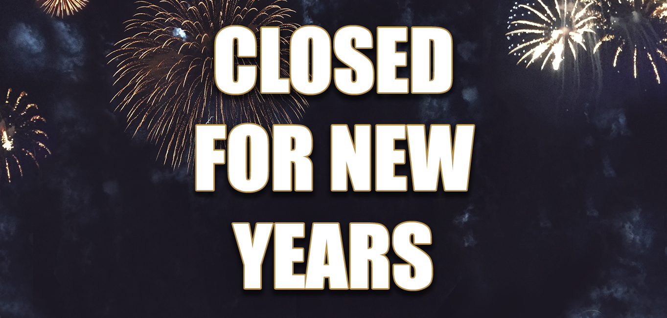 Closed for New Years Weekend